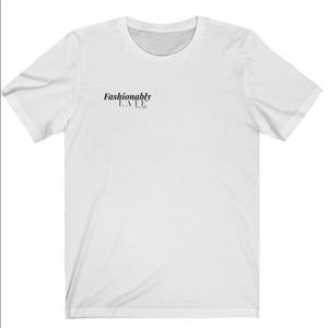 Trending “Fashionably LATE” tee